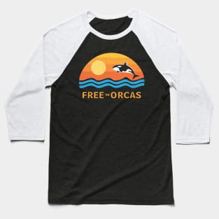 FREE THE ORCAS Shirt Freedom For Orcas Free Willy - Tilikum - Lolita - The Killer Whales Baseball T-Shirt